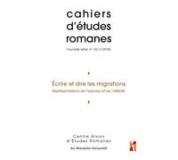 Écrire et dire les migrations Représentations de l'espace et de l'altérité - Laura Balaguer - Publication Universite Provence - broché - Revue