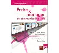 Ecrire et manager sa communication web - aubert m. Adam a. - Edi Pro - broché - Etude