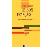 Ecrire Et Parler Le Bon Français