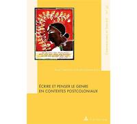 Ecrire Et Penser Le Genre En Contextes Postcoloniaux | Occasion