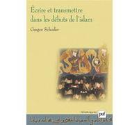 Écrire et transmettre dans les débuts de l'Islam