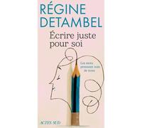 Écrire juste pour soi: Les mots prennent soin de nous