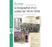 Ecrire la biographie d'un soldat de 1914-1918: Jehan de la Croix de Saint Cyprien