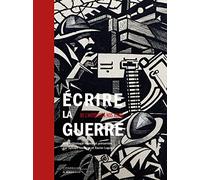 Écrire la guerre: De l'Antiquité à nos jours