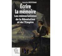 Écrire la mémoire de la Révolution et de l'Empire