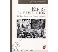 Écrire la révolution Emilie Goin (Auteur), Julien Jeusette (Auteur)