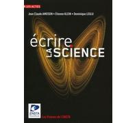 Écrire la science - Jean-Claude Ameisen - Ensta - broché - Essai