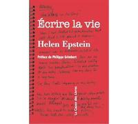 Ecrire la vie : Non-fiction, vérité et psychanalyse