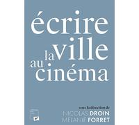 Ecrire la ville au cinéma - Nicolas Droin - Presses Universitaires Vincennes - broché - Essai