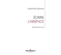 Écrire l'absence Au bord de la nuit - Dorothée Legrand - Hermann - broché - Essai