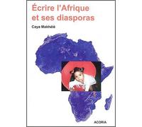 Ecrire l'Afrique et ses diasporas