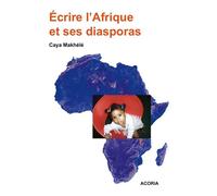 Ecrire l'Afrique et ses diasporas