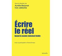 Écrire le réel. Quand le monde redevient lisible - Annie Ernaux - Denoël - ebook (ePub) - Essai