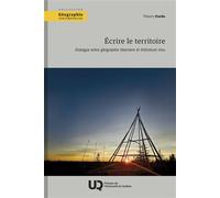 Écrire le territoire Dialogue entre géographie libertaire et littérature innu 2026 - Thierry Pardo - Presses Universite Du Quebec - broché - Essai