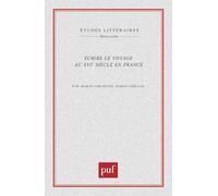 Écrire le voyage au XVIe siècle en France