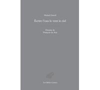 Écrire l'eau le vent le ciel - Michel Gravil - Belles Lettres - broché - Poésie