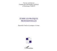 Ecrire les pratiques professionnelles – Dispositifs d'analyse de pratiques et écriture – L'Harmattan