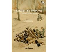 Écrire les saisons Cultures, Arts et Lettres - Alain Montandon - Hermann - broché - Essai