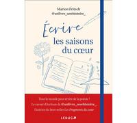 Écrire les saisons du cœur - Marion Fritsch - Leduc S. - broché - Essai