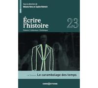 Ecrire L'histoire 23 - Le Carambolage Des Temps