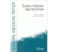 Écrire l'histoire des femmes et du genre - Françoise Thébaud - Ens Lyon-Inrp - broché - Essai