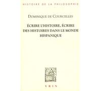 Ecrire L'histoire, Écrire Des Histoires Dans Le Monde Hispanique