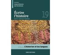 Ecrire l'histoire numéro 19 - L'historien et les langues Paule Petitier (Auteur), Claude Millet (Auteur), Jacques Guilhaumou (Auteur), Jean-Paul Demoule (Auteur)