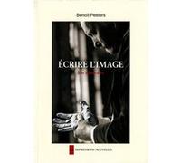 Ecrire l'image - un itineraire Benoît Peeters (Auteur)