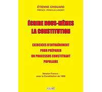 Ecrire Nous-Mêmes La Constitution (Version France)
