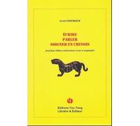 Ecrire, Parler, Soigner En Chinois
