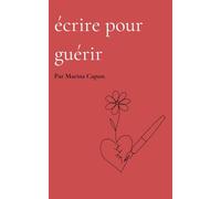 écrire pour guérir