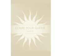 Écrire pour guérir