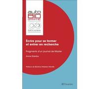 Écrire pour se former et entrer en recherche Anne Dizerbo (Auteur)