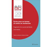 Écrire pour se former et entrer en recherche Fragments d'un journal de Master - Anne Dizerbo - Teraedre - broché - Guide