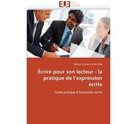 Écrire Pour Son Lecteur - La Pratique De L'expression Écrite