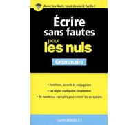 Ecrire sans fautes Grammaire Pour les Nuls