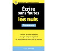 Gaelle Bodelet – Ecrire sans fautes pour les Nuls – Grammaire – First – broché