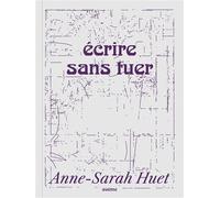 Ecrire sans tuer - Anne-Sarah Huet - Zoeme - broché - Essai