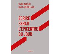 Ecrire serait l'épicentre du jour