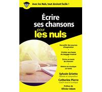 Sylvain Griotto – Écrire ses chansons pour les Nuls – Comment créer paroles et musique – Poche