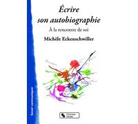 ÉCRIRE SON AUTOBIOGRAPHIE