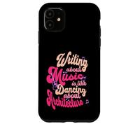Écrire sur la Musique, C'est comme Danser sur l'architecture Coque pour iPhone 11