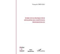 Ecrire sur sa pratique pour développer des compétences professionnelles – L'Harmattan