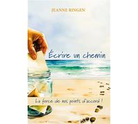 Écrire un chemin - Jeanne Ringen - Librinova - broché - Roman