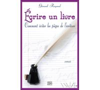 Écrire un livre, comment éviter les pièges de l'écriture