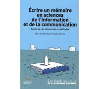 ECRIRE UN MEMOIRE EN SCIENCES DE L'INFORMATION ET DE LA COMMUNICATION