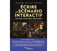 Écrire un scénario interactif – Jeux vidéo, escape games, serious games