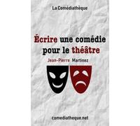 Écrire une comédie pour le théâtre