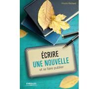 Ecrire Une Nouvelle Et Se Faire Publier