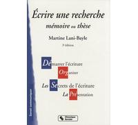 ECRIRE UNE RECHERCHE MEMOIRE OU THESE 3E EDITION (0000)